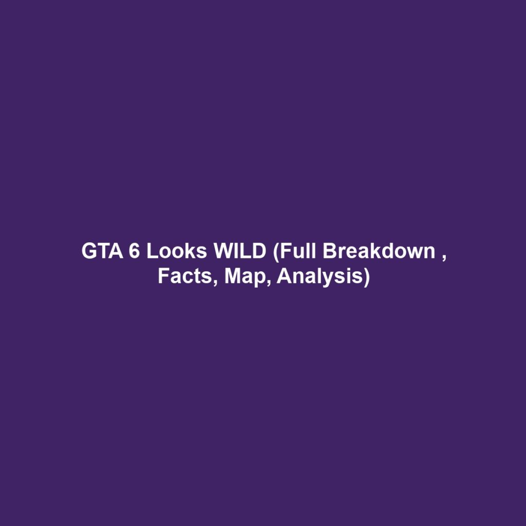 GTA 6 Looks WILD (Full Breakdown , Facts, Map, Analysis)